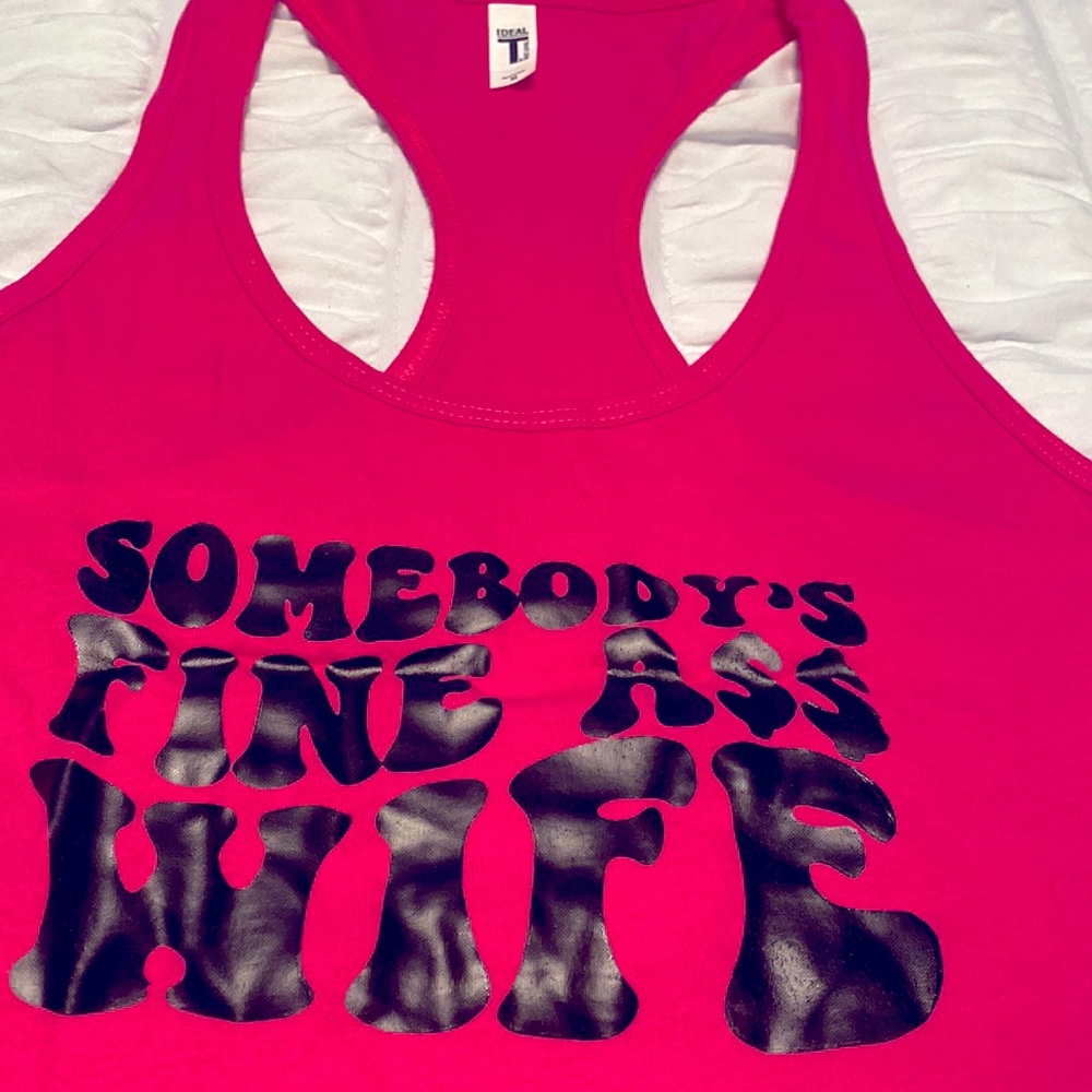 NWOT Somebody’s Fine Ass Wife Racerback Tank Top | Size M.